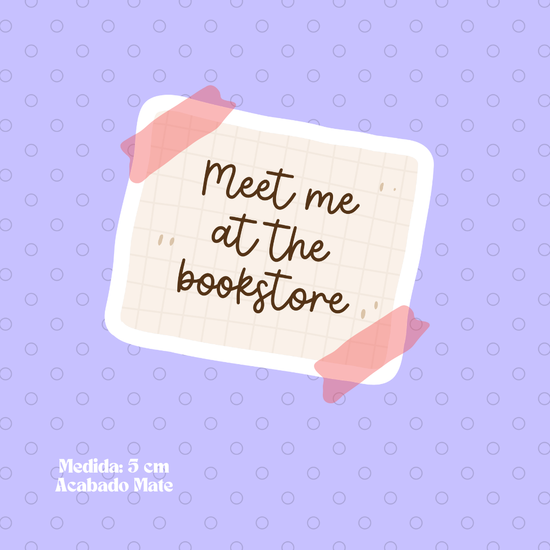 "Meet me at the bookstore" Bookish Sticker