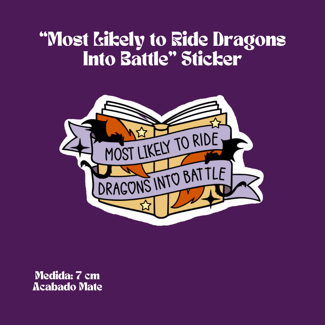 "Most Likely to Ride Dragons Into Battle" Sticker