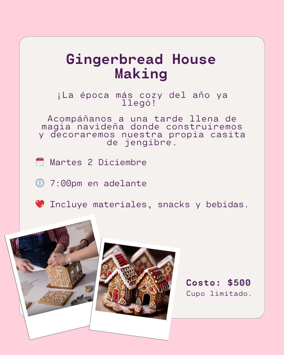 Gingerbread House Making - Martes 2 Diciembre