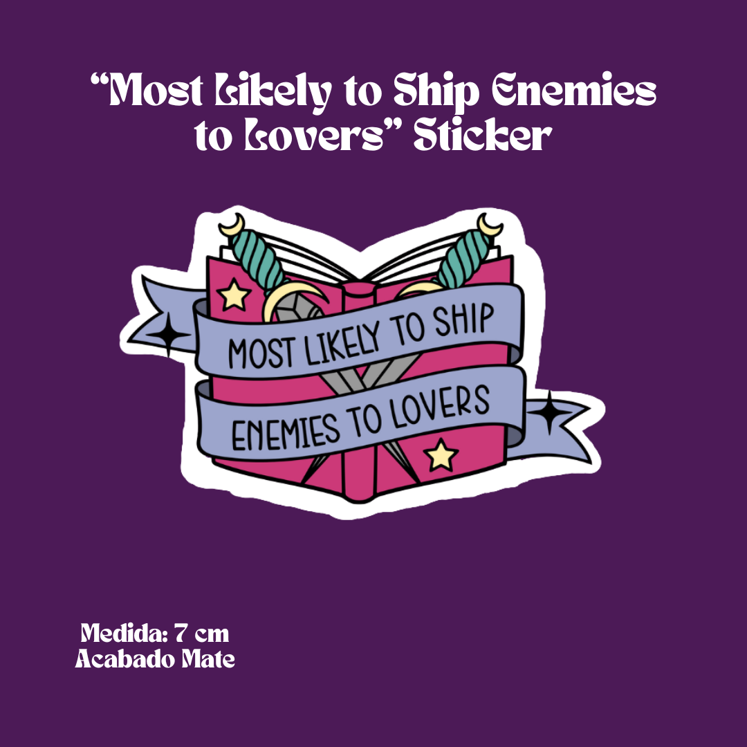 "Most Likely to Ship Enemies to Lovers" Sticker