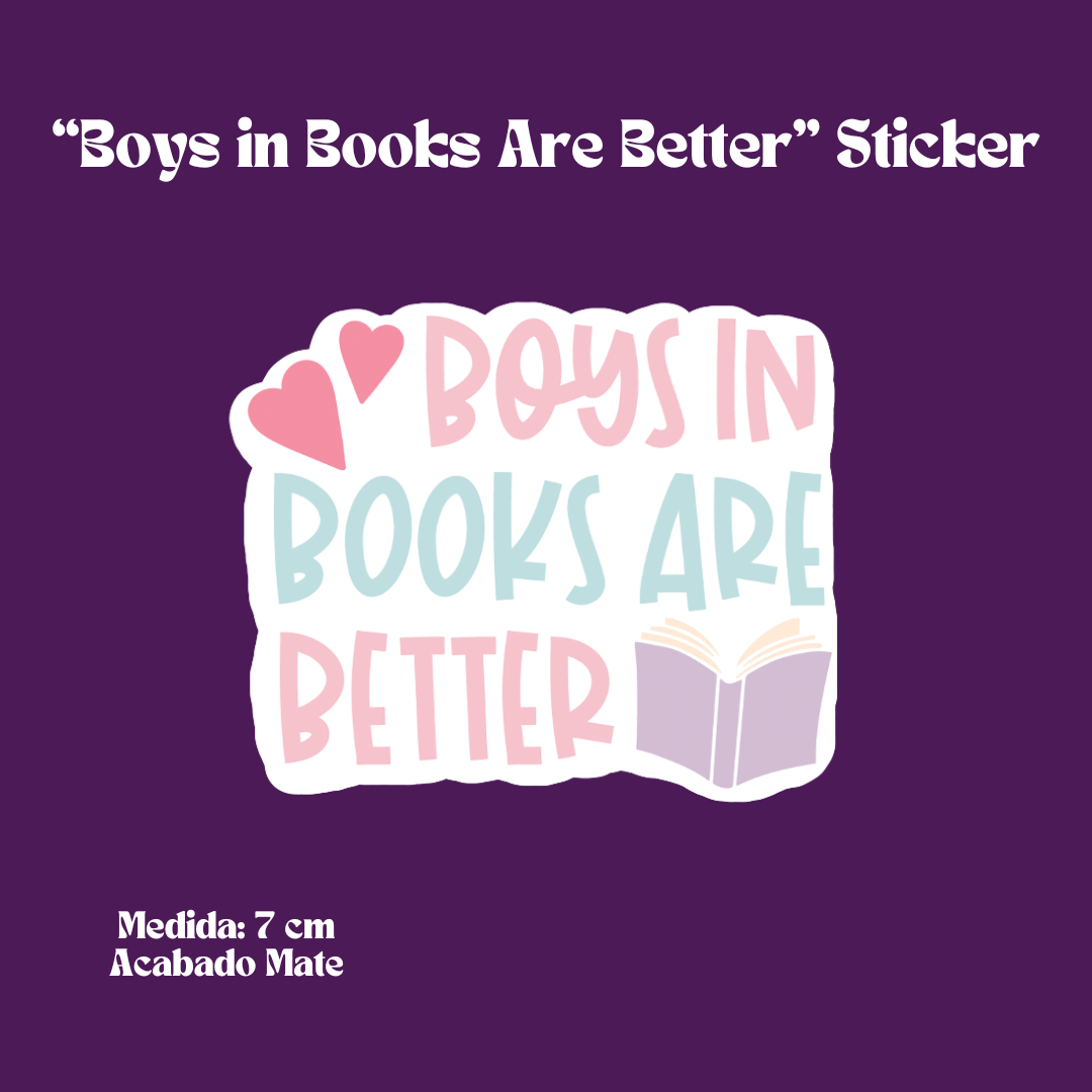 "Boys in Books Are Better" Sticker