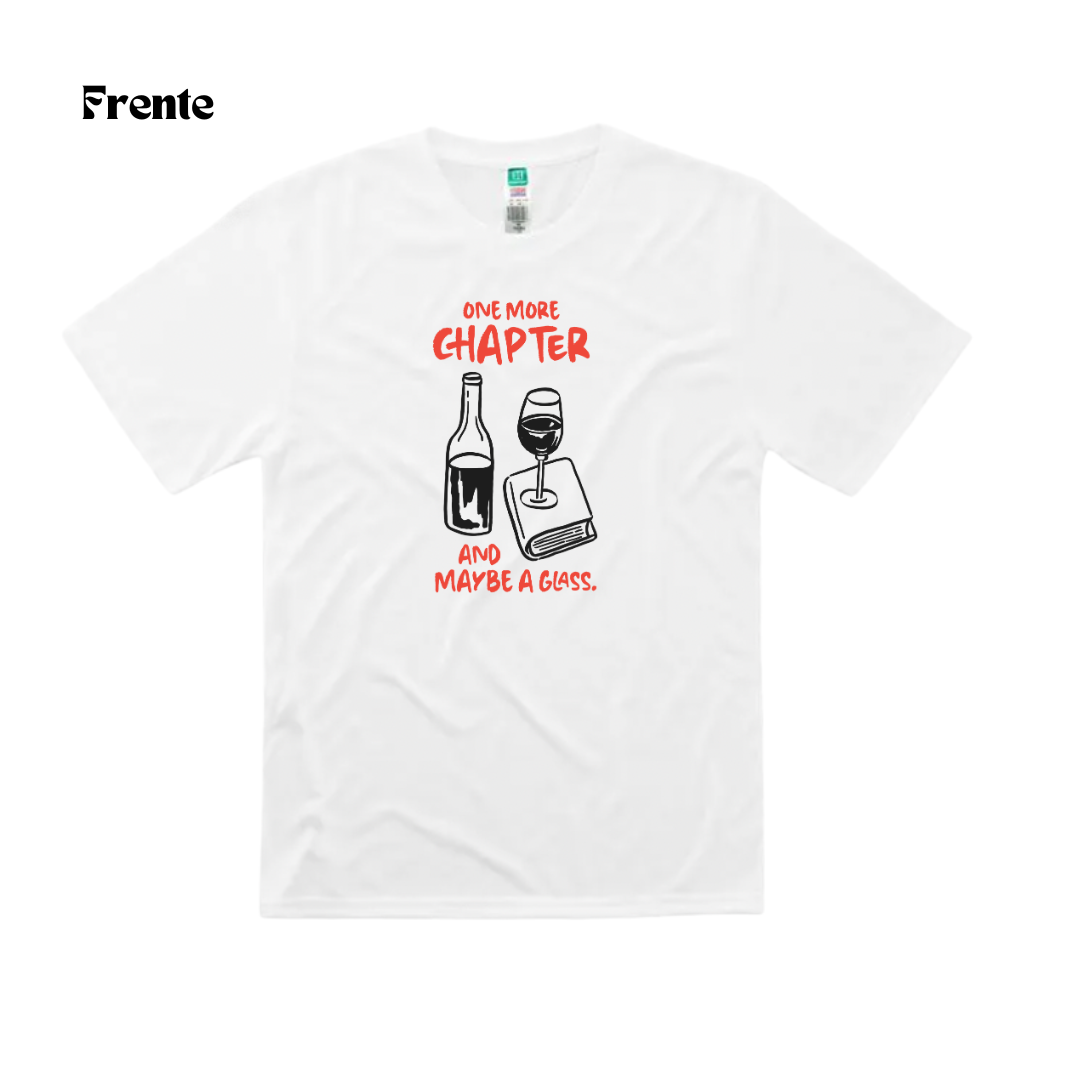 "One More Chapter And Maybe A Glass" Tshirt Sublimada