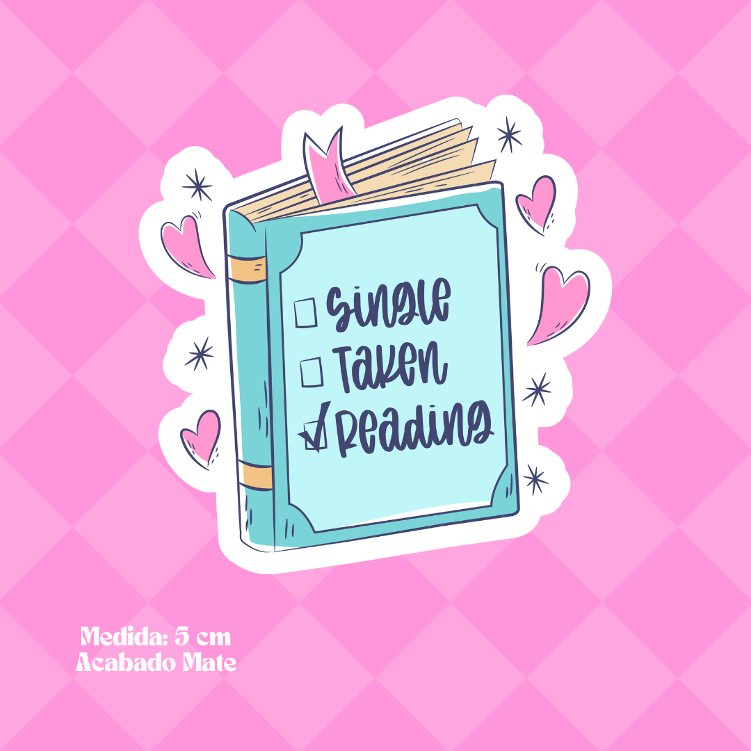 "Single, Taken, Reading" Bookish Sticker