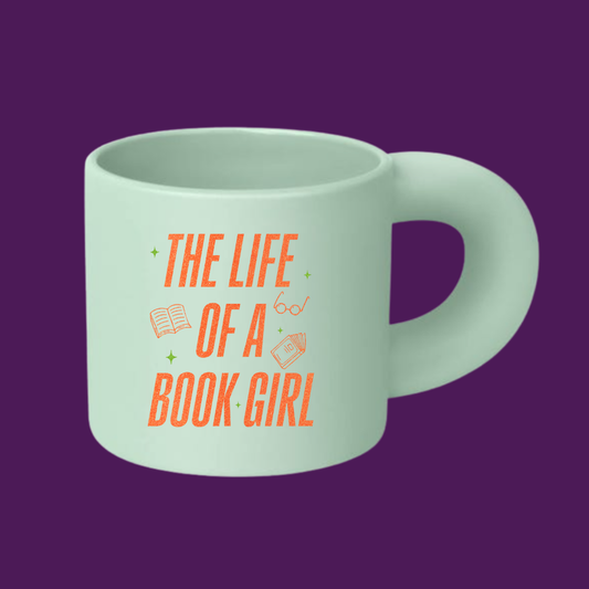 "The Life of A Book Girl" Coffee Mug - Pre Order