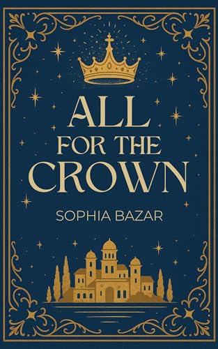 All For The Crown