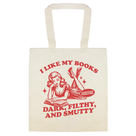 I Like My Books Dark, Filthy & Smutty Basic ToteBag