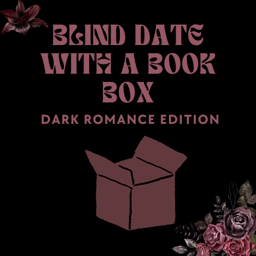 Blind Date With a Book- Dark Romance Box