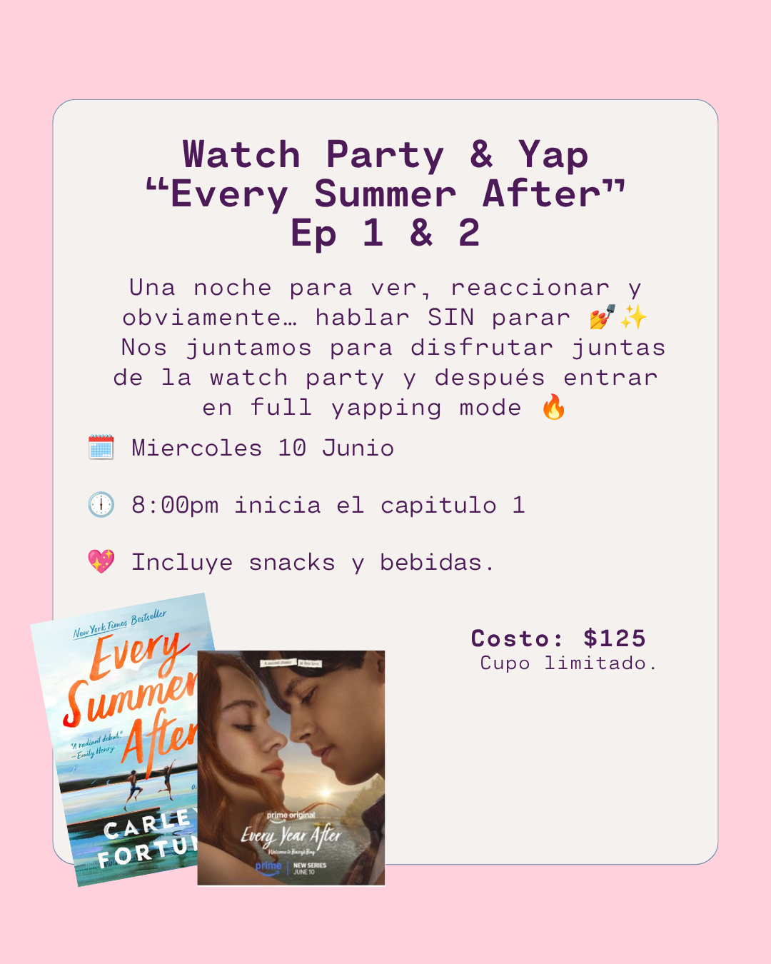 Watch Party & Yapping Sessión "Every Summer After" - Miercoles 10 Junio