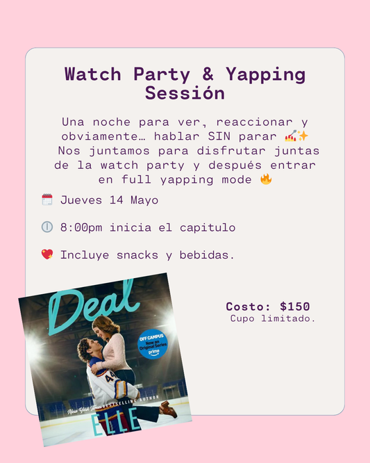 Watch Party & Yapping Sessión - Jueves 14 Mayo