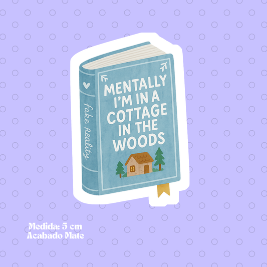"Mentally I am In a Cottage" Bookish Sticker
