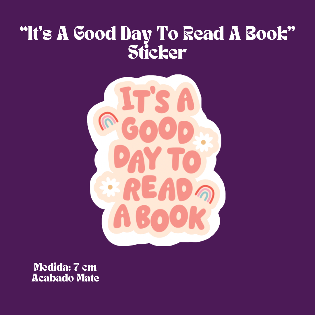 "It's a Good Day To Read A Book" Sticker