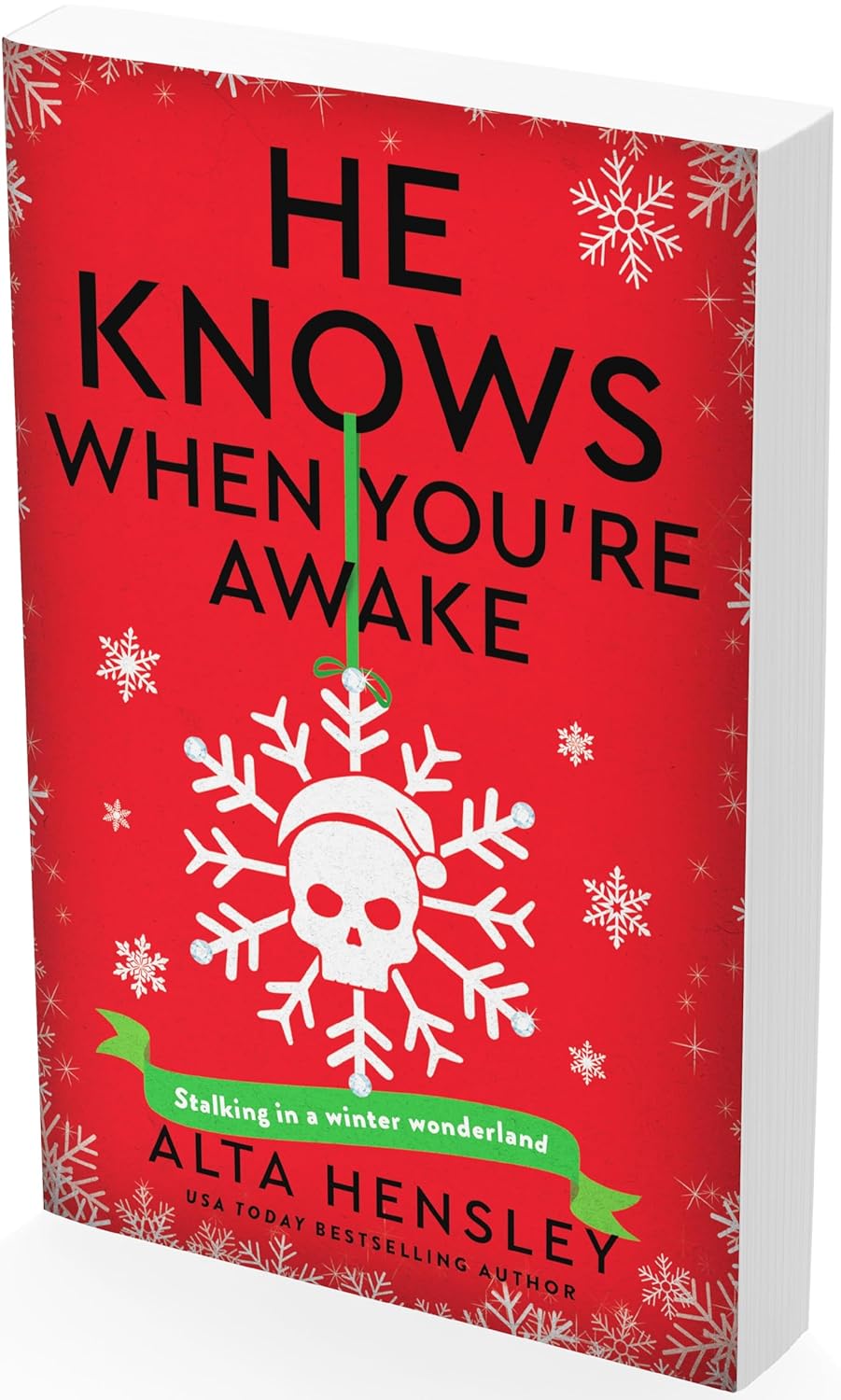 He Knows When You’re Awake: A Naughty or Nice Novel
