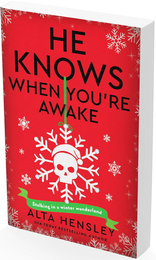 He Knows When You’re Awake: A Naughty or Nice Novel