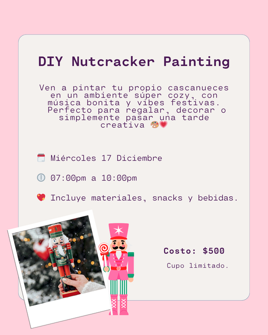 DIY Nutcracker Painting - Miércoles 17 Diciembre