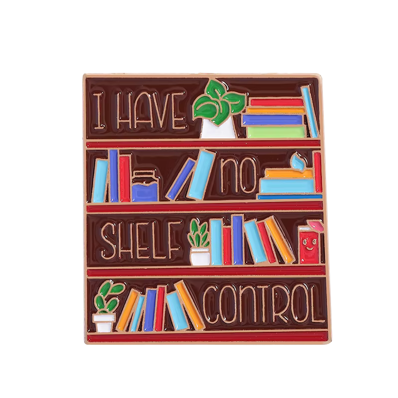 "I Have No Shelf Control" Pin