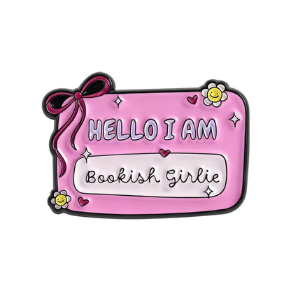 "Hello, I am Bookish Girlie" Pin