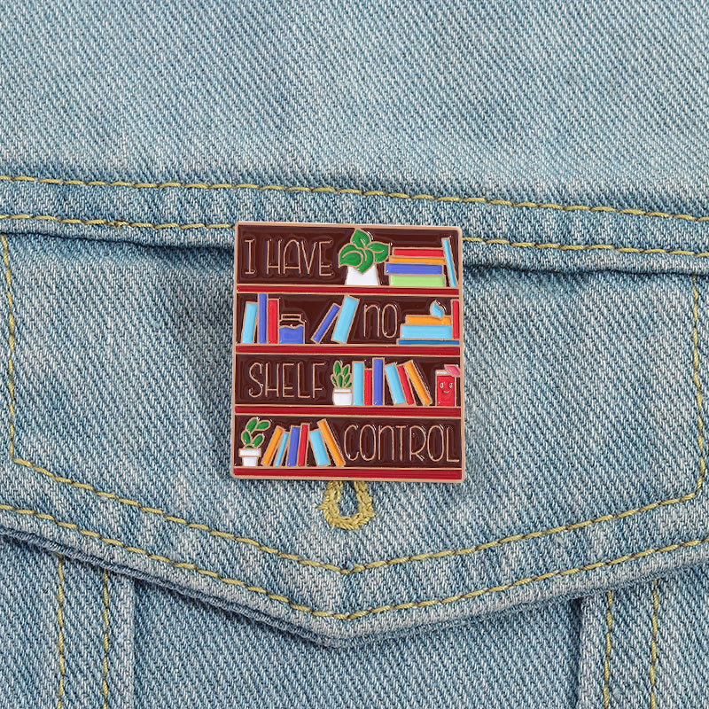"I Have No Shelf Control" Pin