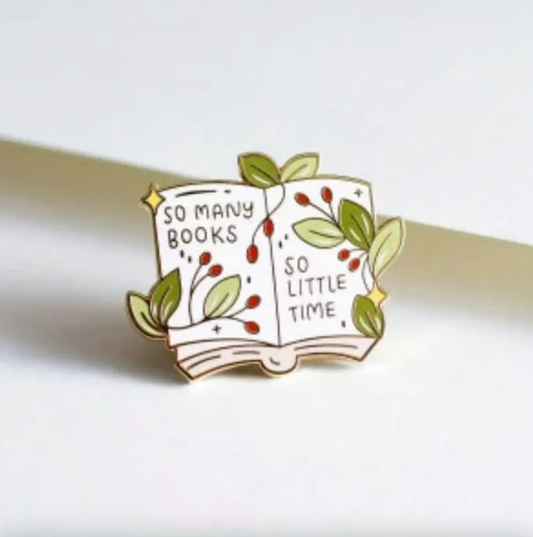 "So Many Books So Little Time" Pin