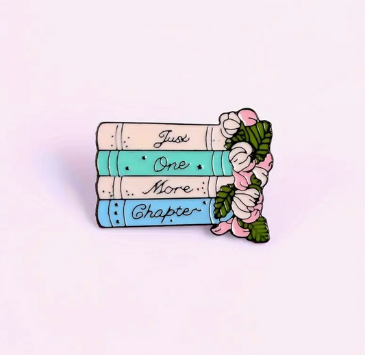 "Just One More Chapter" Pin