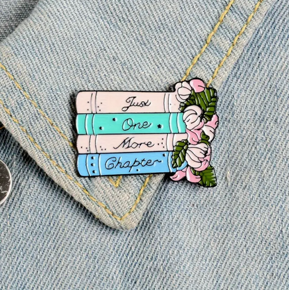 "Just One More Chapter" Pin